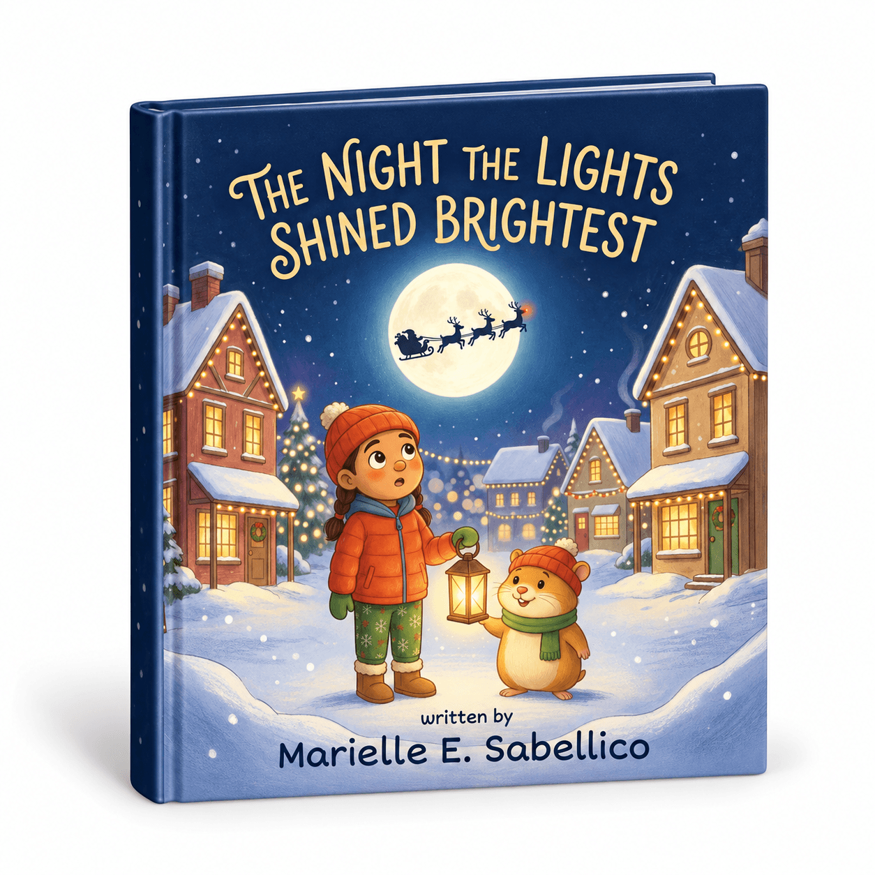 The Night the Lights Shined Brightest hardcover book