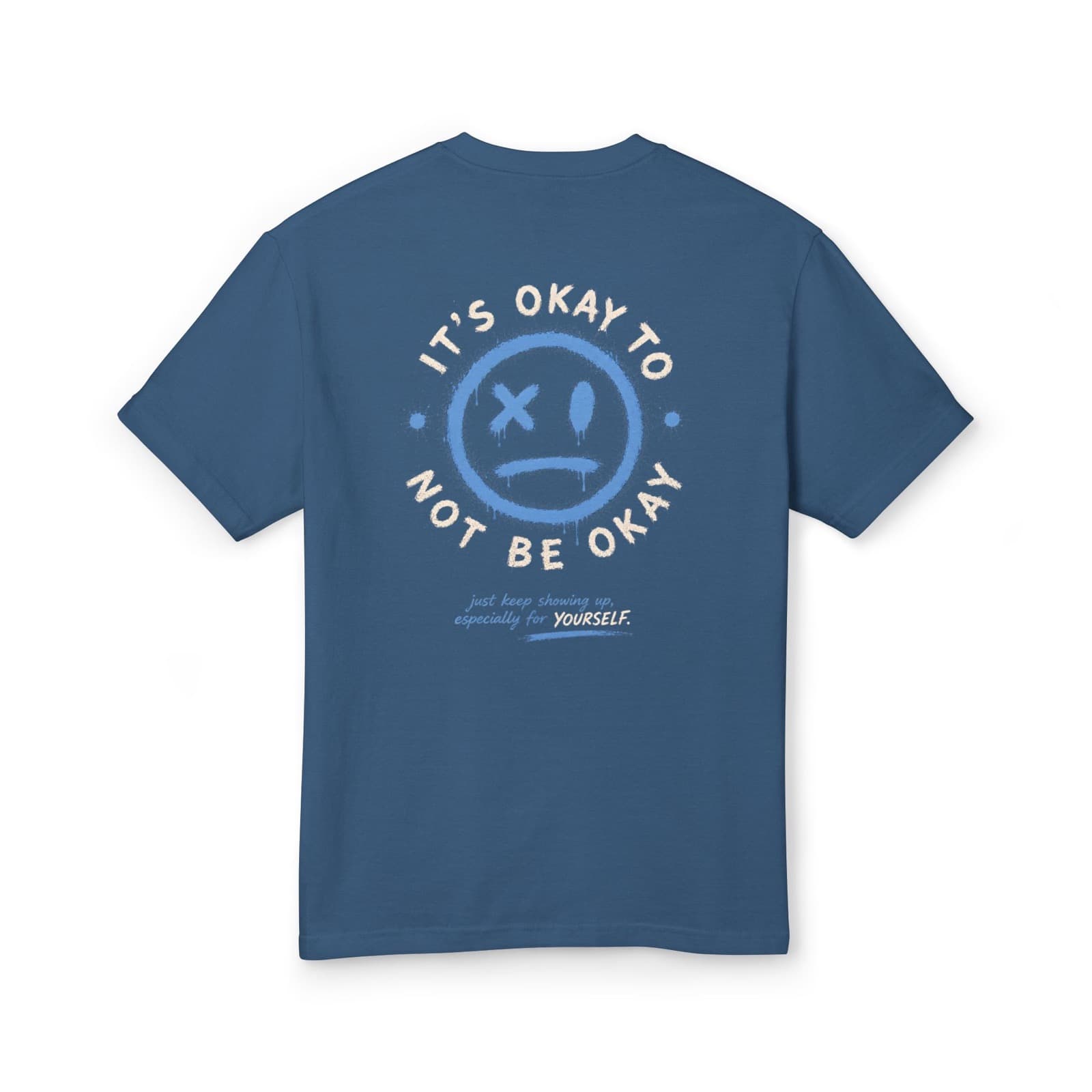 It’s Okay To Not Be Okay Tee